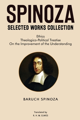 Spinoza Selected Works Collection - Spinoza, Baruch