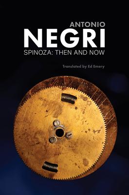Spinoza: Then and Now, Essays, Volume 3 - Negri, Antonio, and Emery, Ed (Translated by)
