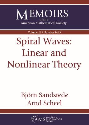 Spiral Waves: Linear and Nonlinear Theory - Sandstede, Bjorn, and Scheel, Arnd