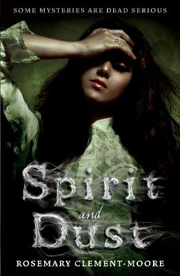 Spirit and Dust - Clement-Moore, Rosemary