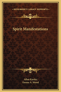 Spirit Manifestations