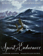 Spirit of Endurance: The True Story of the Shackleton Expedition to the Antarctic