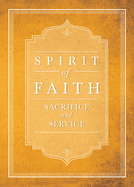 Spirit of Faith: Sacrifice and Service