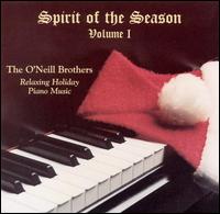 Spirit of the Season, Vol. 1 - The O'Neill Brothers / Tim O'Neill