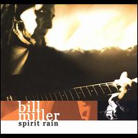 Spirit Rain - Bill Miller