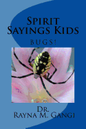 Spirit Sayings Kids: Bugs!