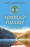 Spirited Nature - Healing adventures in rural Ireland