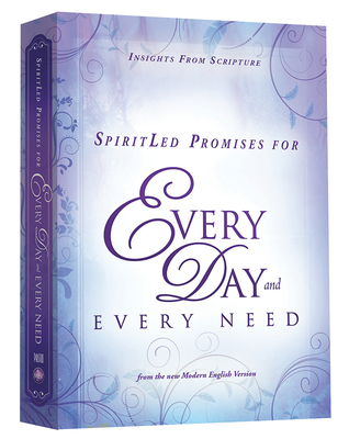 Spiritled Promises for Every Day and Every Need: Insights from Scripture from the New Modern English Version - Faith, Passio