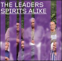 Spirits Alike - The Leaders