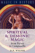 Spiritual and Demonic Magic: From Ficino to Campanella