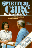 Spiritual Care: The Nurse's Role - Shelly, Judith A, and Fish, Sharon, R.N.