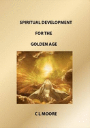 Spiritual Development for the Golden Age