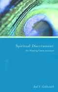 Spiritual Discernment: The Healing Consciousness