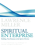 Spiritual Enterprise: Building Your Business in the Spirit of Service