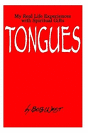 Spiritual Gifts: TONGUES - West, Bob