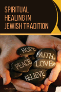 Spiritual Healing in Jewish Tradition