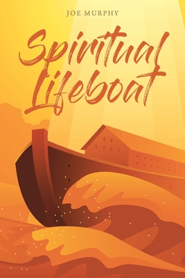 Spiritual Lifeboat - Murphy, Joe