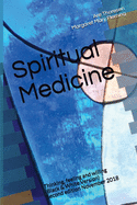 Spiritual Medicine: Thinking, feeling and willing (Black & White Version)