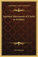 Spiritual Movements of Christ or Krishna