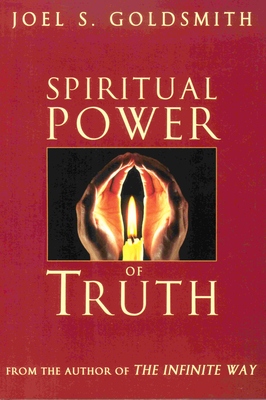 Spiritual Power of Truth - Goldsmith, Joel S