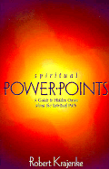 Spiritual Power Points: Hidden Oases Along the Spiritual Path - Krajenke, Robert