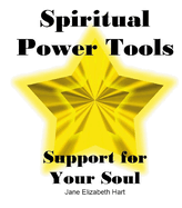 Spiritual Power Tools: Support for Your Soul