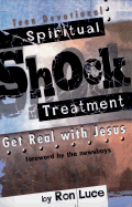 Spiritual Shock Treatment: Get Real with Jesus