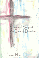 Spiritual Snippets: 365 Days of Devotion
