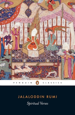 Spiritual Verses: The First Book of the Masnavi-Ye Ma'navi - Rumi, Mevlana Jalaluddin, and Williams, Alan (Notes by)