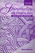 Spirituality and Palliative Care: Social and Pastoral Perspectives - Rumbold, Bruce (Editor)