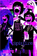 Spitfire: "Down in the Dirt" magazine v160 (September - October 2018)