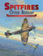 Spitfires Over Berlin