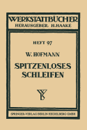 Spitzenloses Schleifen