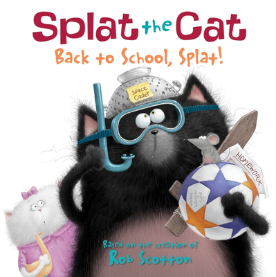 Splat the Cat: Back to School, Splat! - 
