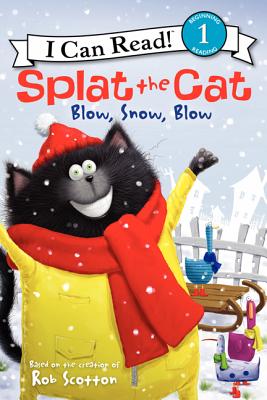 Splat the Cat: Blow, Snow, Blow: A Winter and Holiday Book for Kids - 