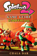 Splatoon 2 Game Guide Unofficial