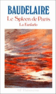 Spleen de Paris. La Fanfarlo - Baudelaire, Charles P