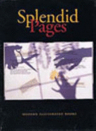 Splendid Pages: Modern Illustrated Books - Mellby, Julie, and et al
