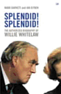 Splendid! - Garnett, David, and Garnett, Mark, and Aitken, Ian, Professor