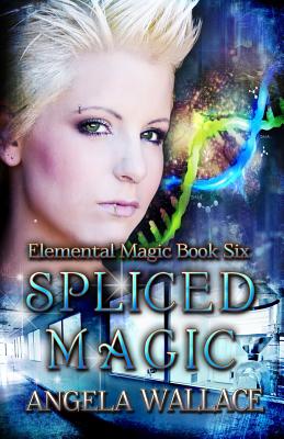 Spliced Magic - Wallace, Angela