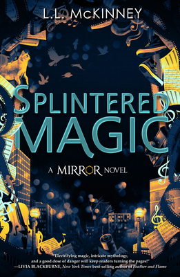 Splintered Magic - McKinney, L L