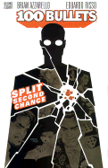 Split Second Chance - Azzarello, Brian, and Risso, Eduardo