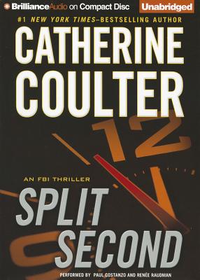 Split Second - Coulter, Catherine, and Costanzo, Paul (Read by), and Raudman, Renee (Read by)