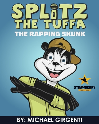 Splitz The Tuffa: The Rapping Skunk - Magic, Strawberry Pencil