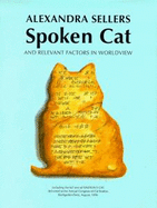 Spoken Cat: And Relevant Factors in World View - A Language Text for Beginners - Sellers, Alexandra