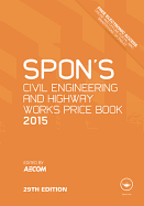Spon's Civil Engineering and Highway Works Price Book 2015
