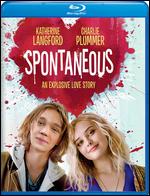 Spontaneous [Blu-ray] - Brian Duffield