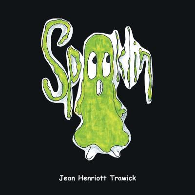 Spooklin - Trawick, Jean Henriott