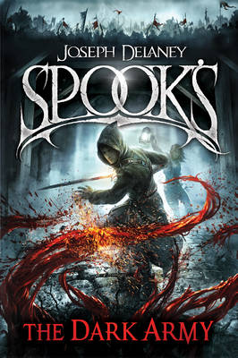 Spook's: The Dark Army - Delaney, Joseph