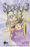 Spooky 3: Stories by Children Aged 8-11